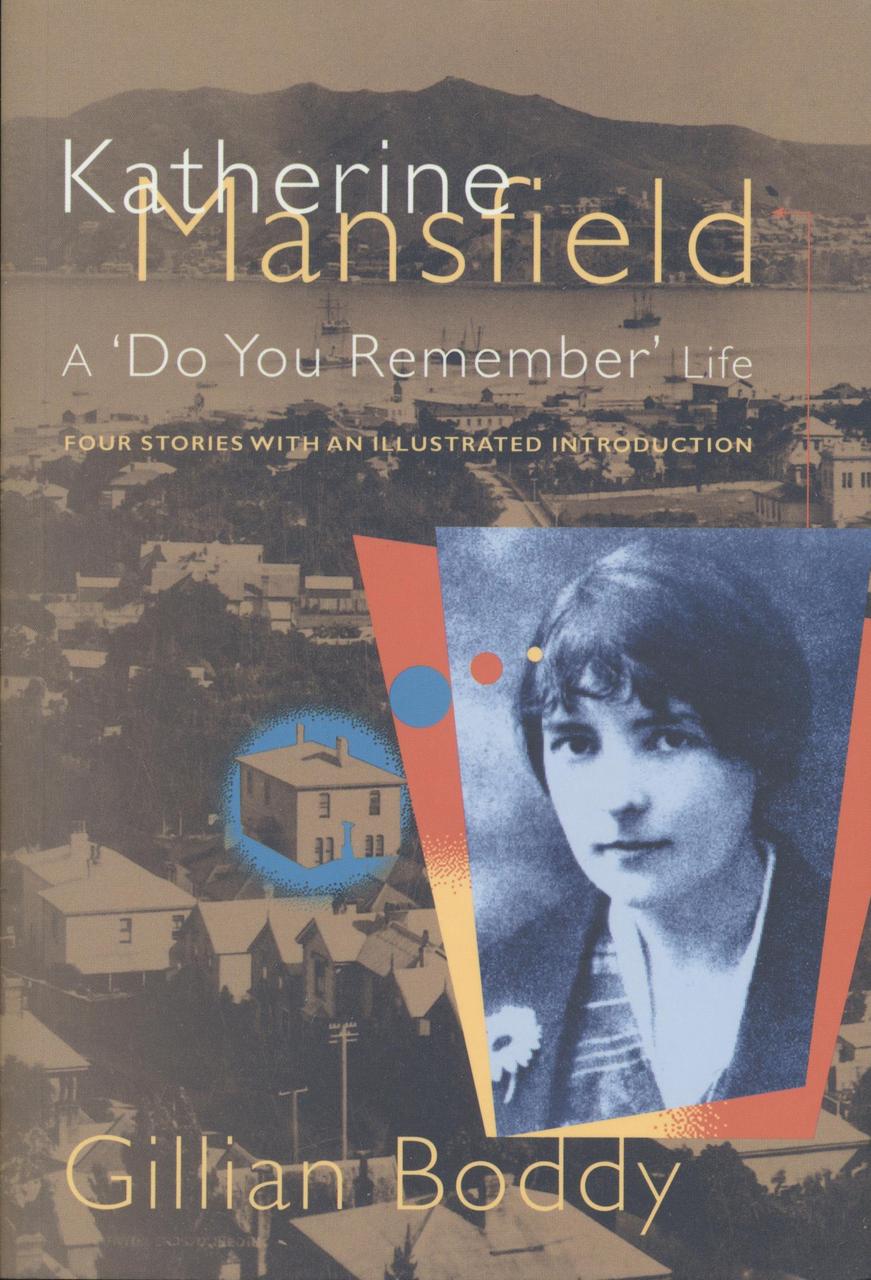 Katherine Mansfield: A 'Do You Remember' Life