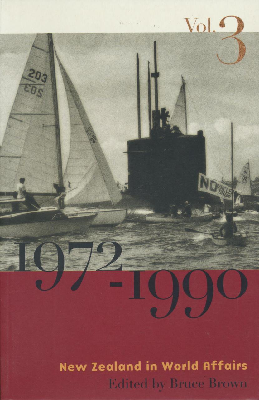 New Zealand in World Affairs III 1972–1990