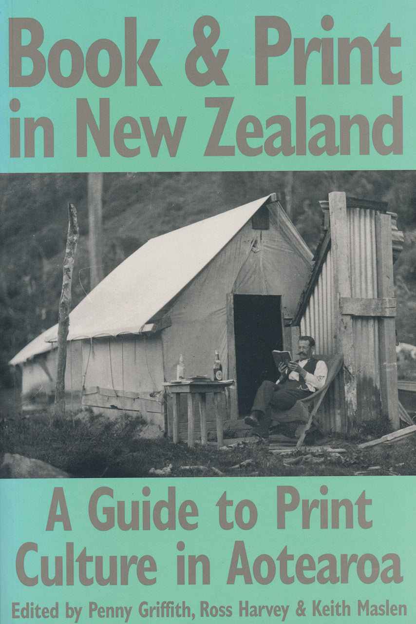 Book and Print in New Zealand: A Guide to Print Culture in Aotearoa