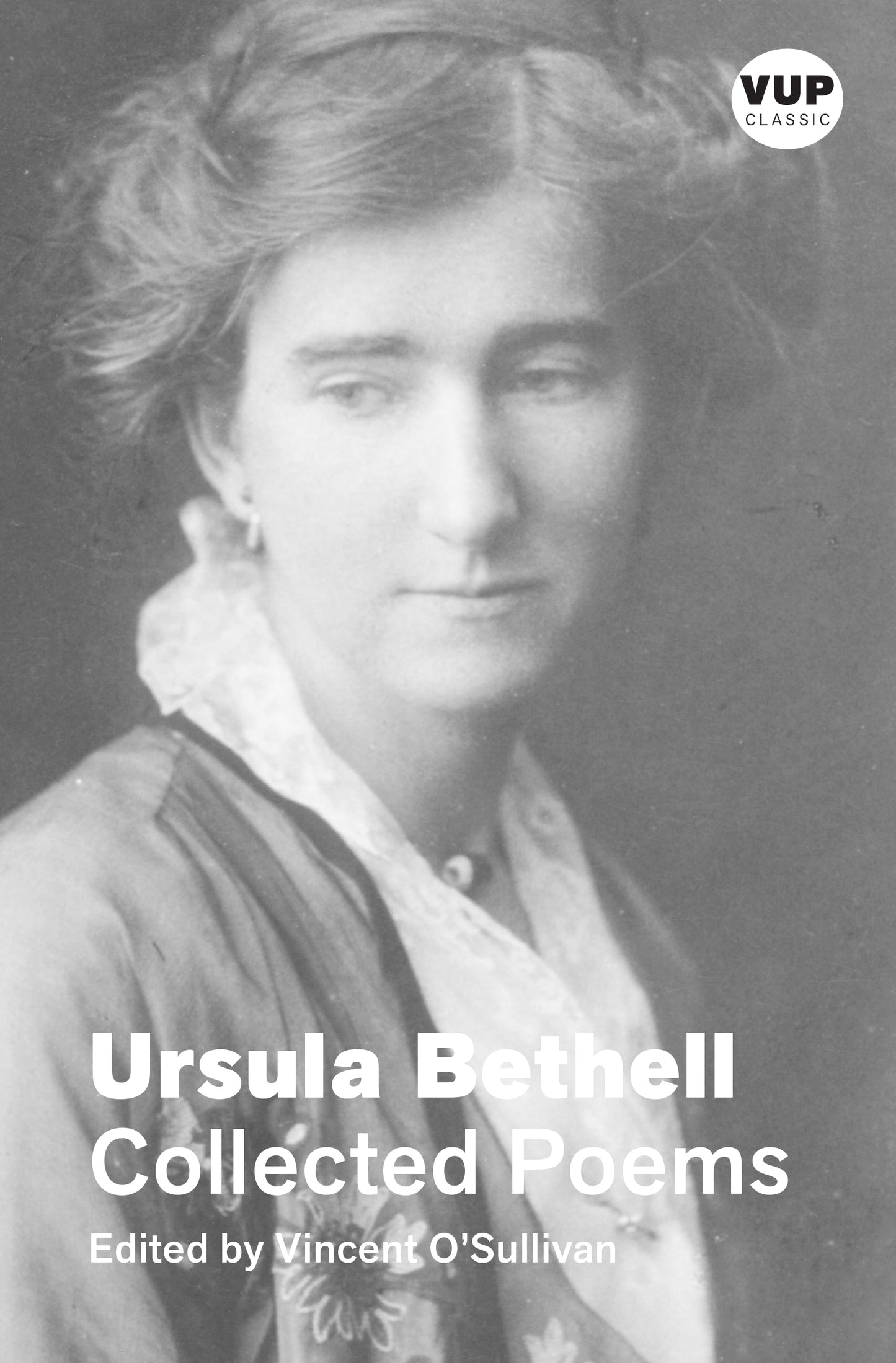 Collected Poems: Ursula Bethell | VUP Classic