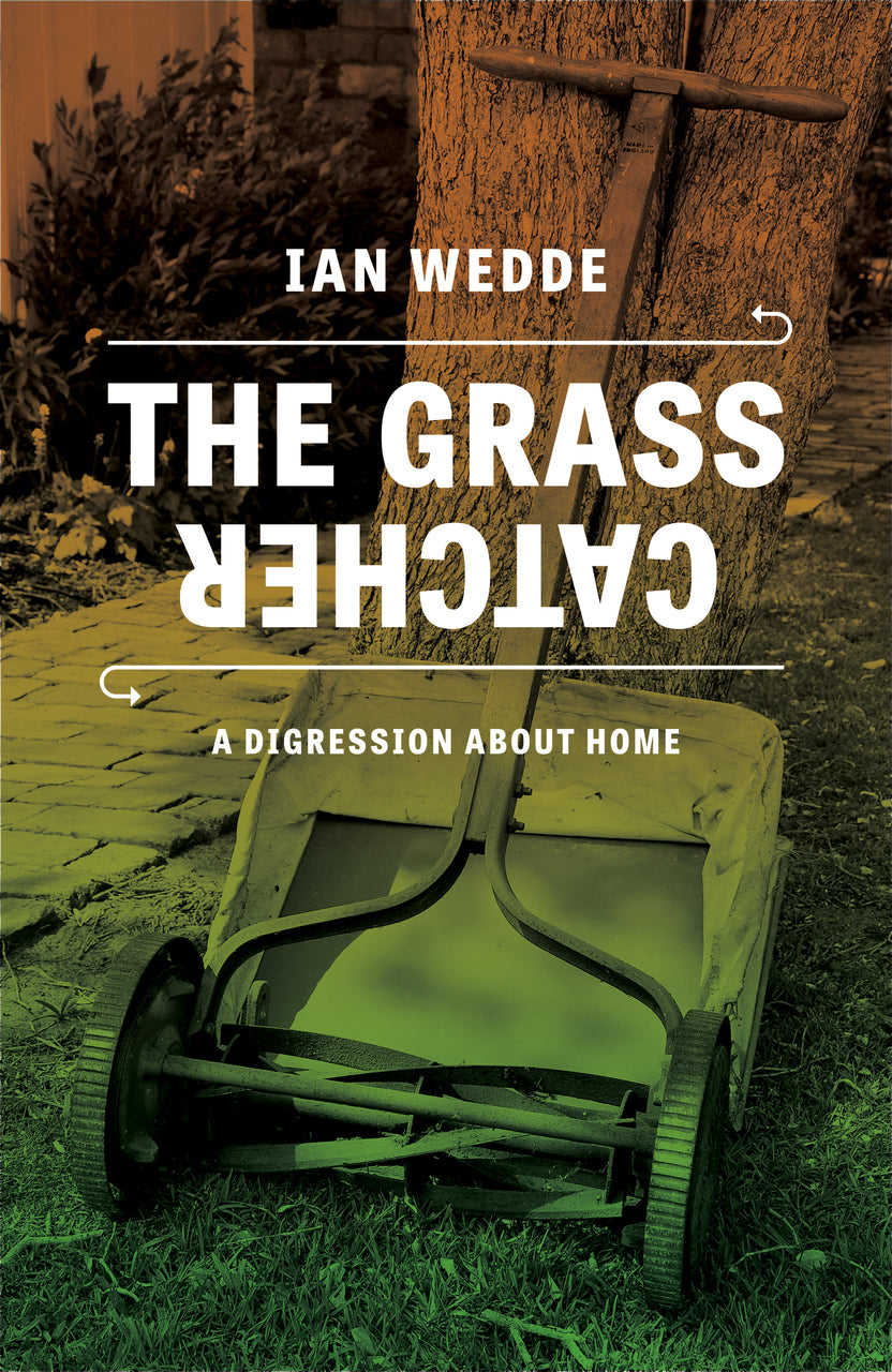 The Grass Catcher: A Digression about Home