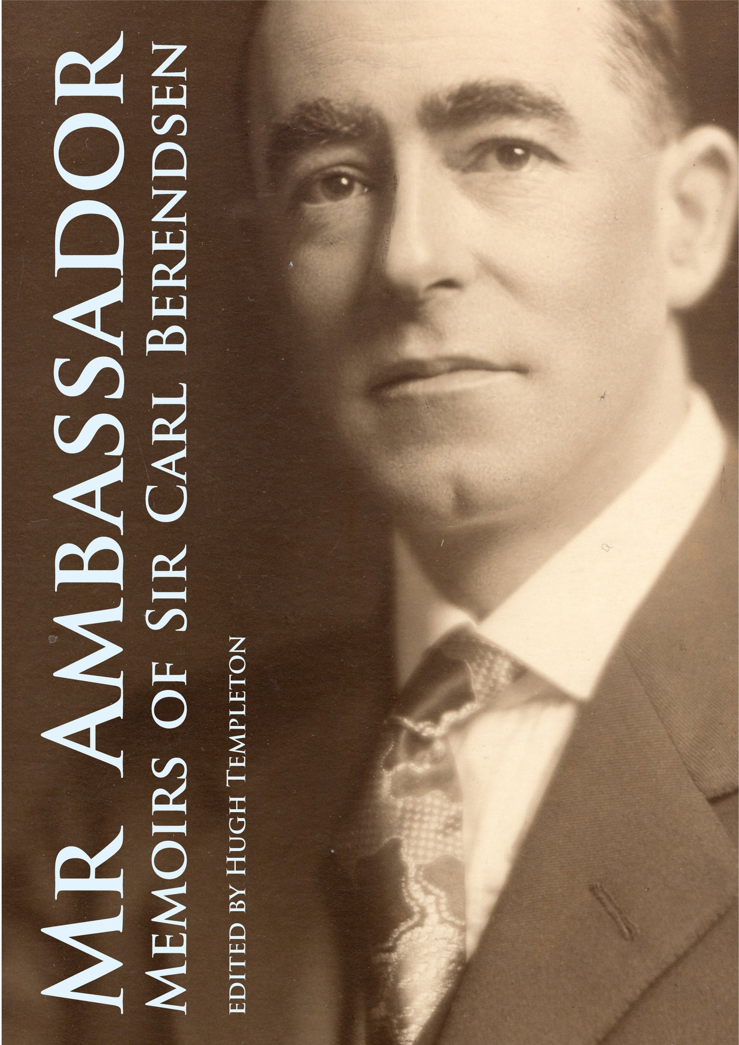 Mr Ambassador: Memoirs of Sir Carl Berendsen