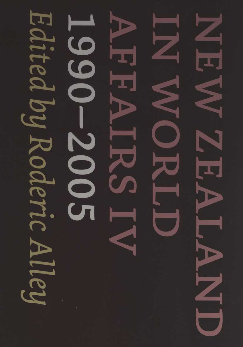 New Zealand in World Affairs IV 1990–2005