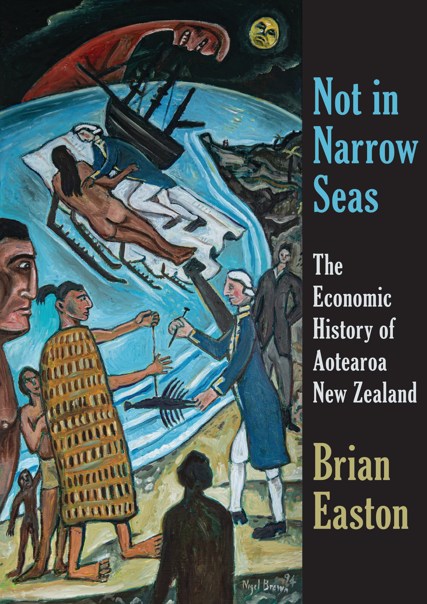Not in Narrow Seas: The Economic History of Aotearoa New Zealand
