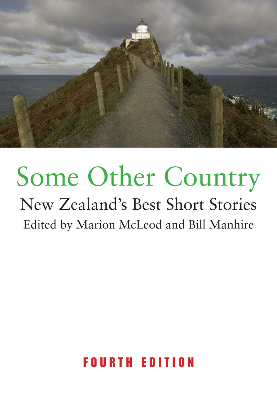 Some Other Country: New Zealand's Best Short Stories (fourth ed)