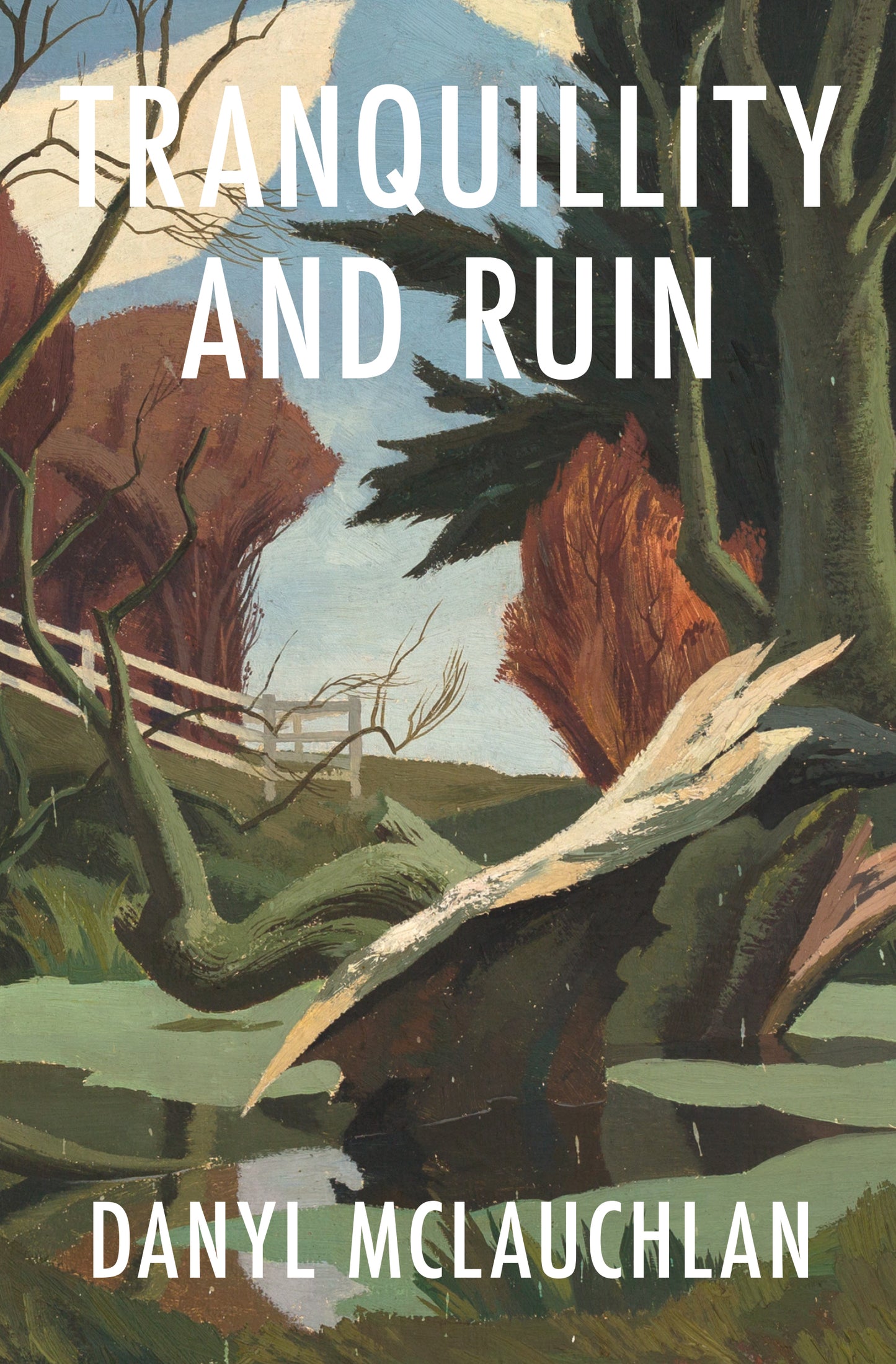 Tranquillity and Ruin