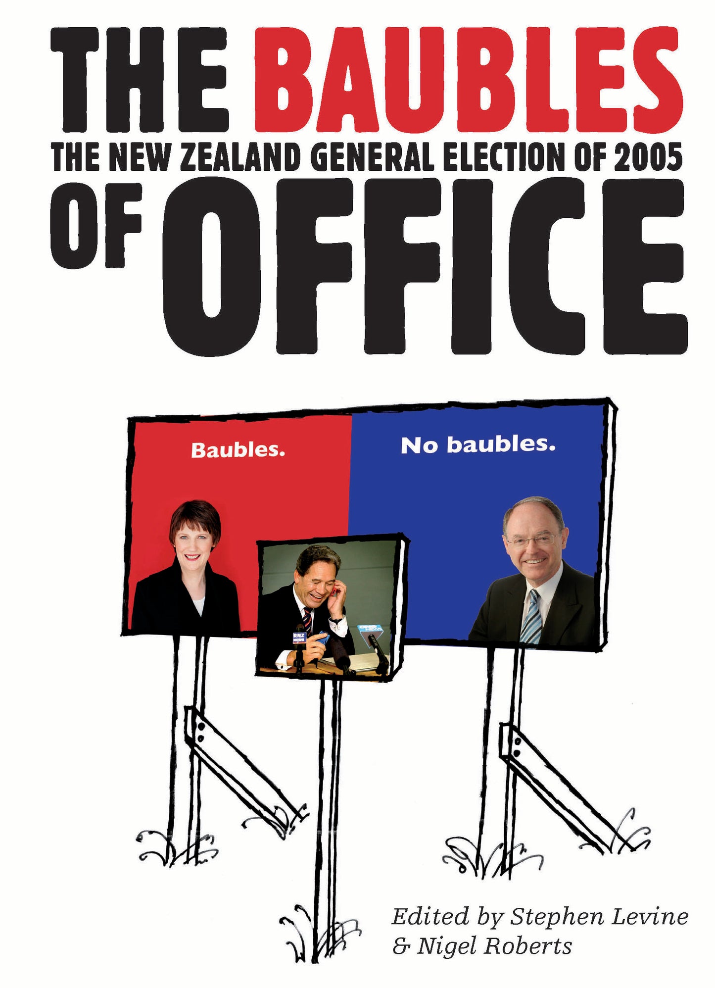 The Baubles of Office: The New Zealand General Election of 2005