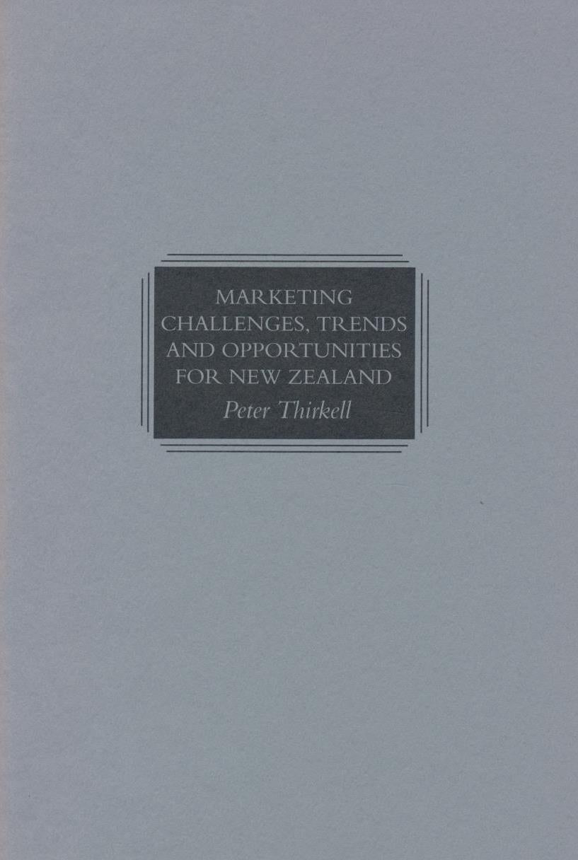 Marketing Challenges, Trends and Opportunities for New Zealand