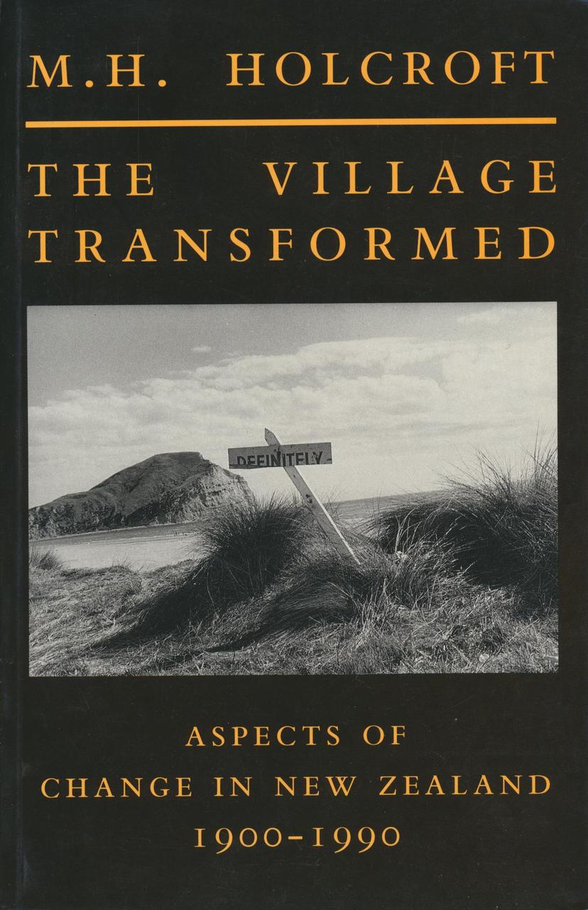 The Village Transformed: Aspects of Change in New Zealand 1900–1990 ...