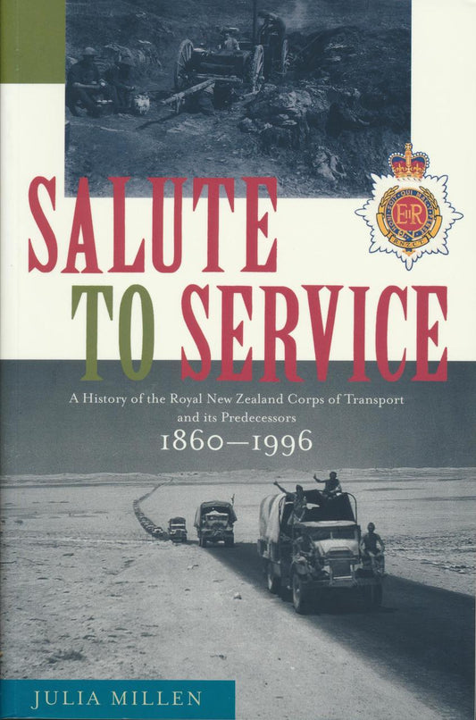 Salute to Service: A History of the RNZ Corps of Transport