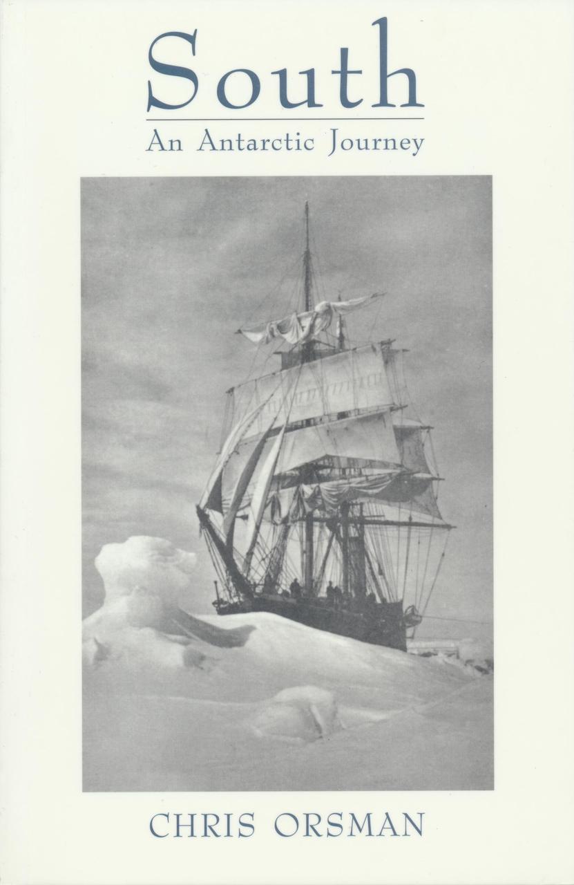South: An Antarctic Journey