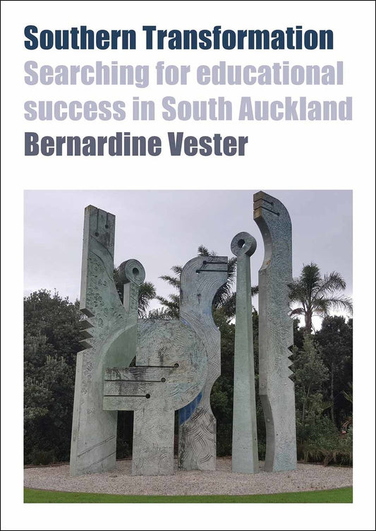 Southern Transformation:  Searching for Educational  Success in South Auckland