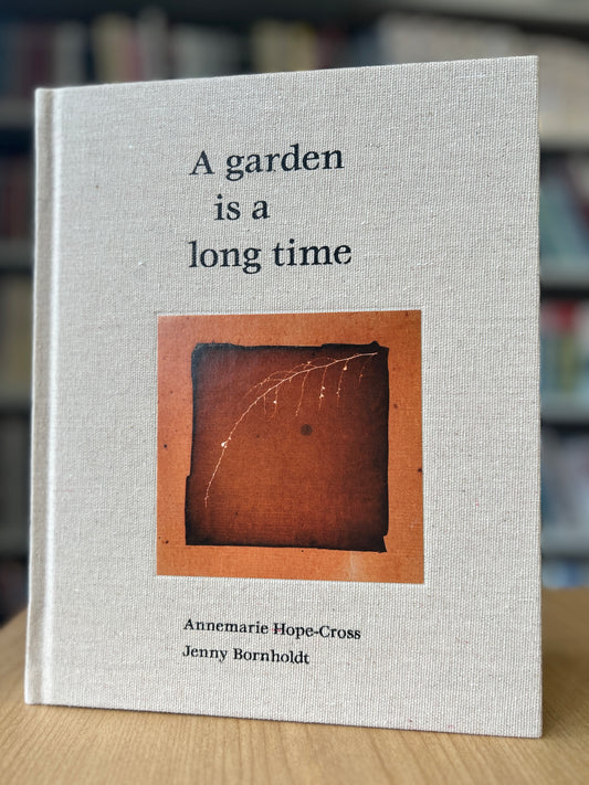 A Garden Is a Long Time