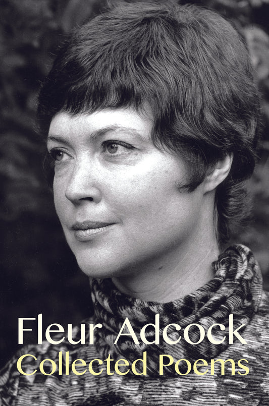 Collected Poems: Fleur Adcock