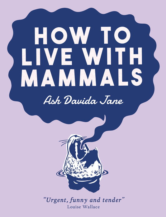How to Live with Mammals