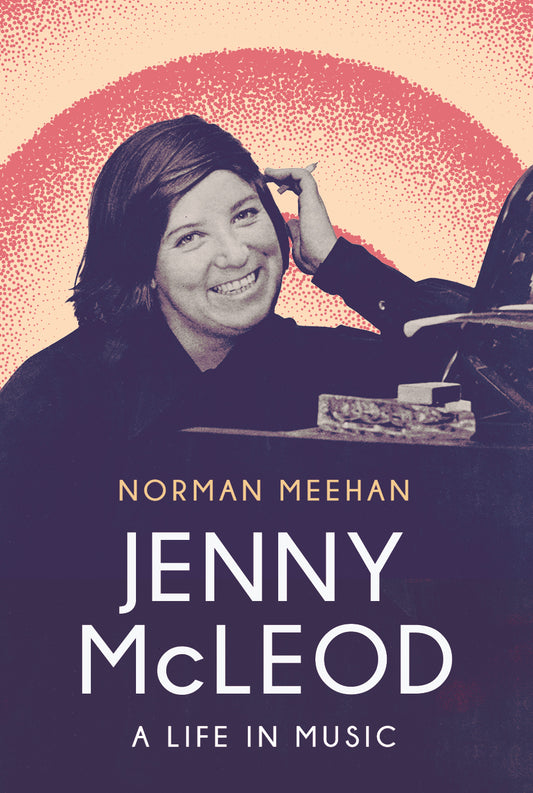 Jenny McLeod: A Life in Music