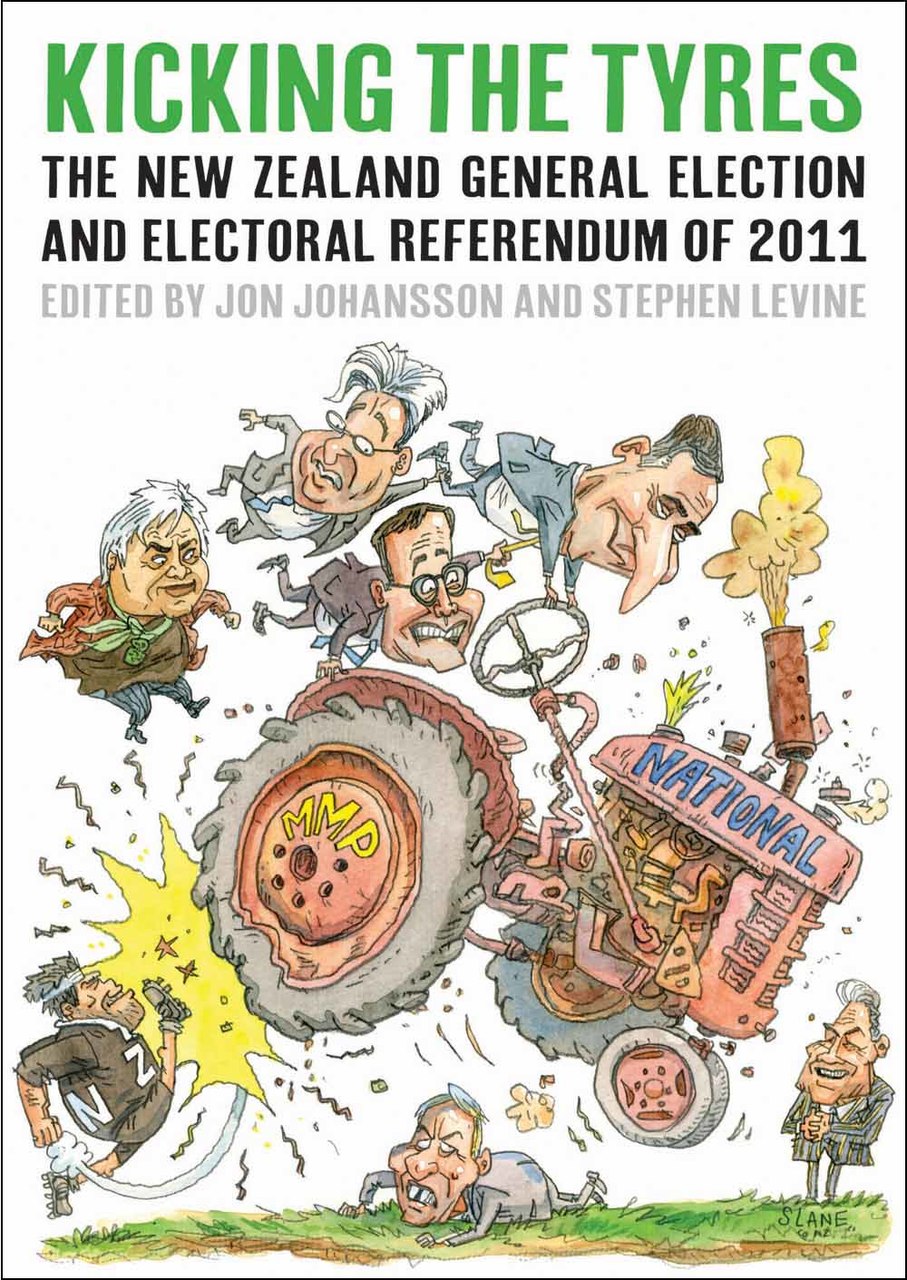 Kicking the Tyres:The New Zealand General Election and Electoral Referendum of 2011
