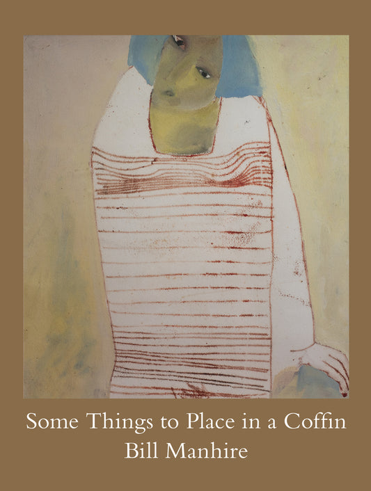 Some Things to Place in a Coffin