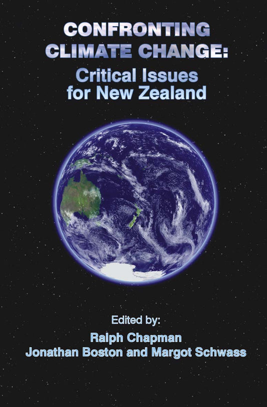 Confronting Climate Change: Critical Issues for New Zealand
