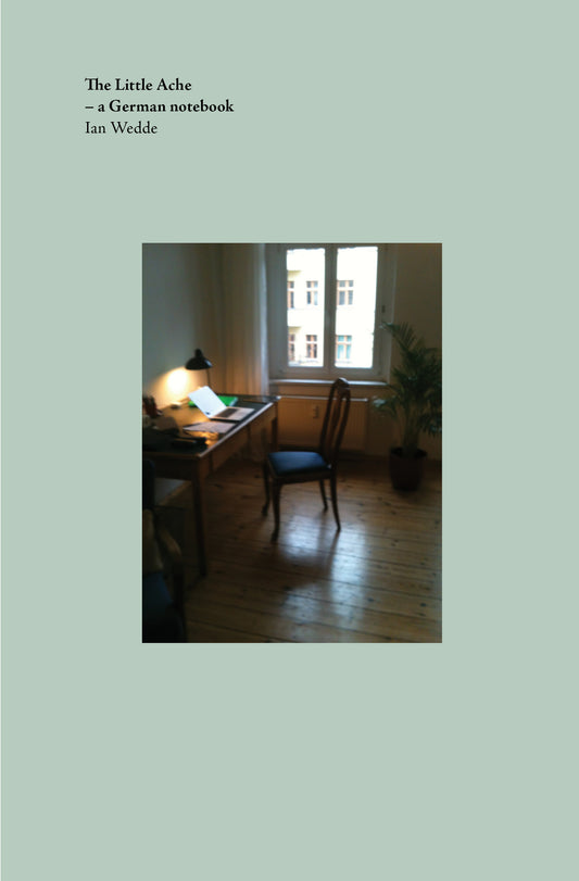 The Little Ache – a German notebook