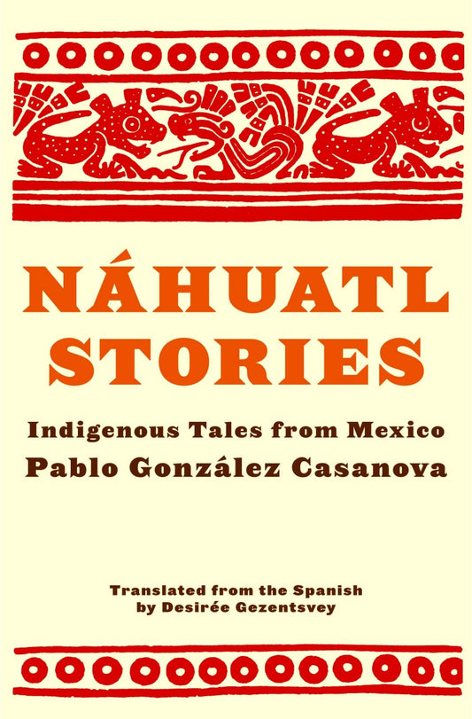 Náhuatl Stories: Indigenous Tales from Mexico