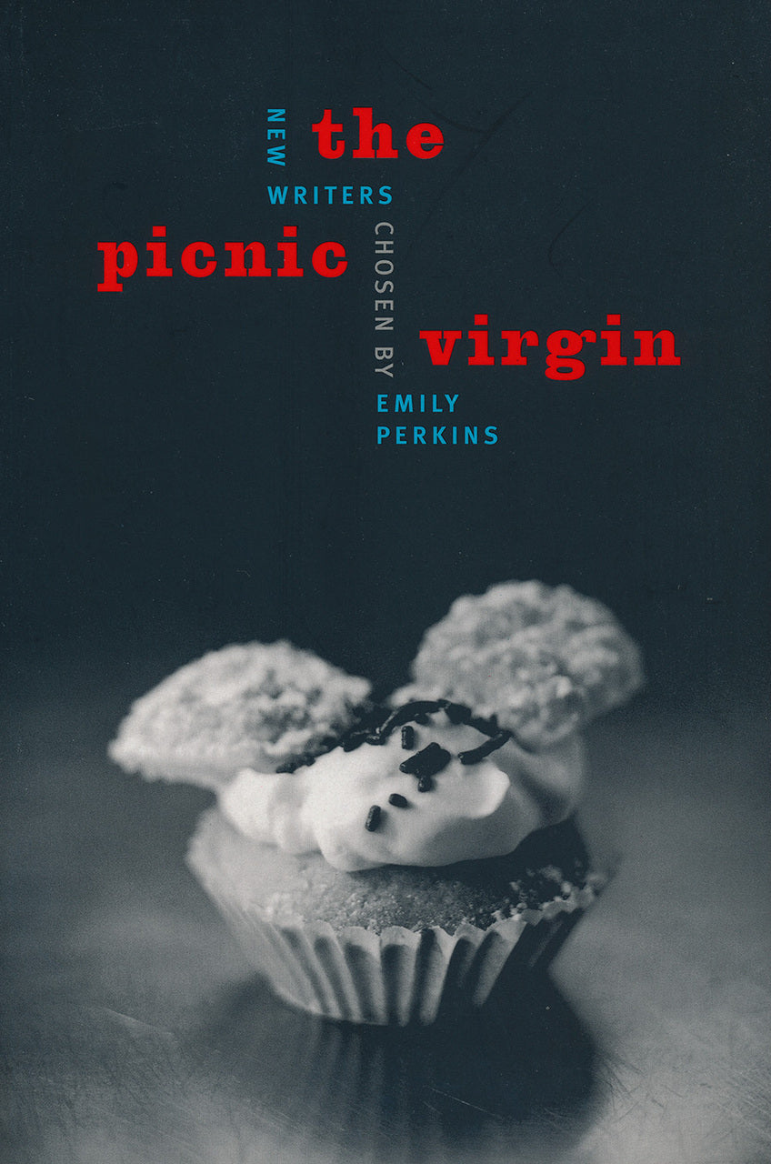 The Picnic Virgin: New Writers