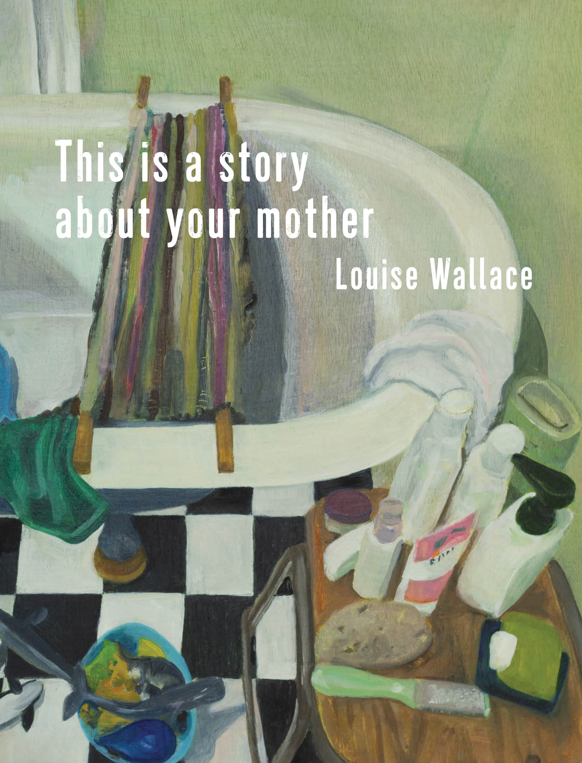 This is a story about your mother by Louise Wallace